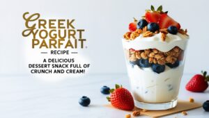 Read more about the article Greek Yogurt Parfait – Recipe – A Delicious Snack Full of Crunch and Cream!